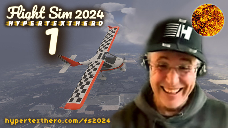 A screenshot of Microsoft Flight Simulator 2024 linked to the HyperTextHero Flight Simulator 2024 YouTube playlist.